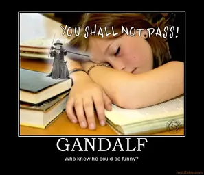 gandalf-demotivational-poster-1208697168.webp