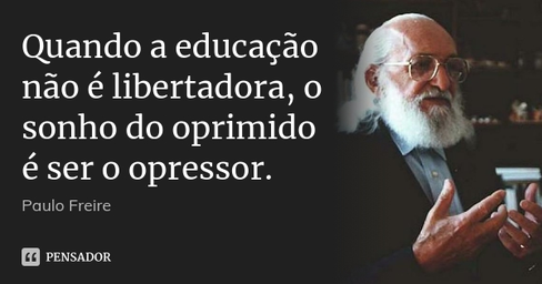 paulo_freire_quando_a_educacao_nao_e_libertadora_o_sonh_lmg7383.webp