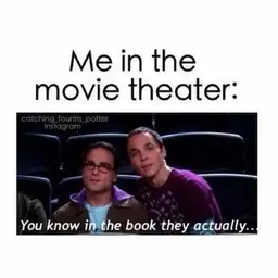 me-in-the-movie-theater-catching-fourtris-potter-instagranm-you-know-in-the-book-they-actuall...webp